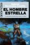 [Ciencia Ficción - Grandes Éxitos (Ultramar) 57] • El Hombre Estrella